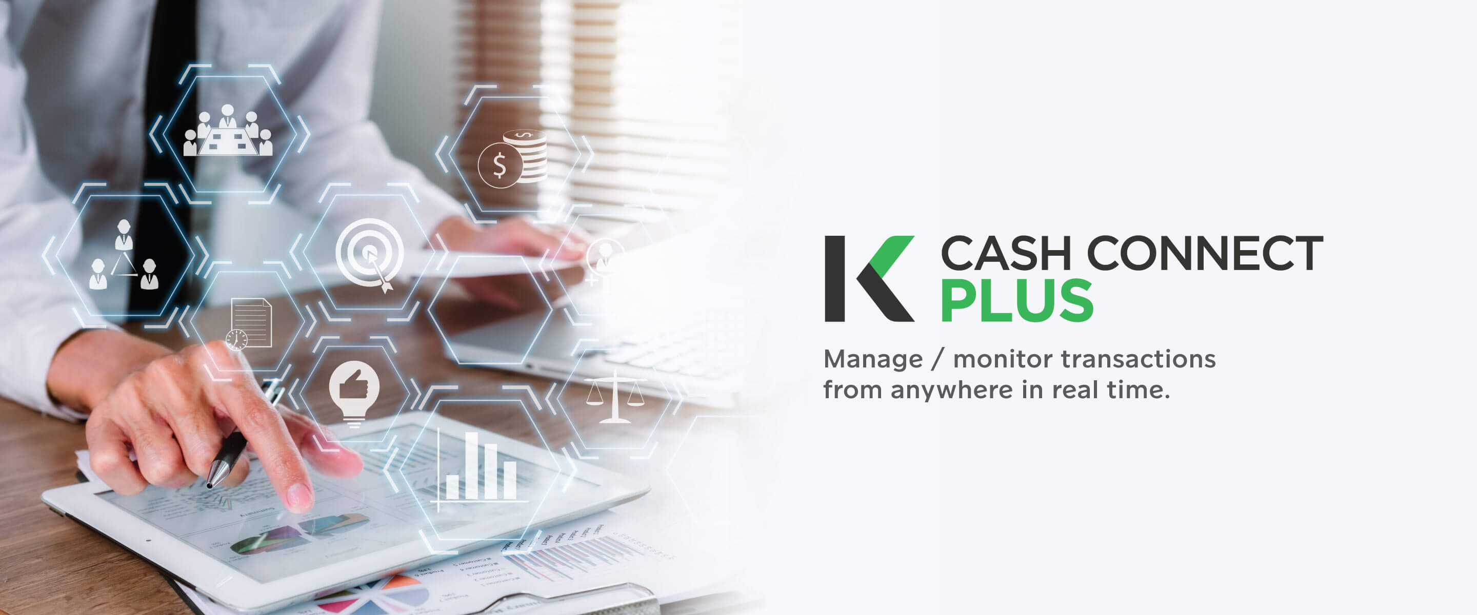 K-Cash Connect Plus is an Online Banking for business, Manage / monitor transactions from anywhere in real time​​​.
