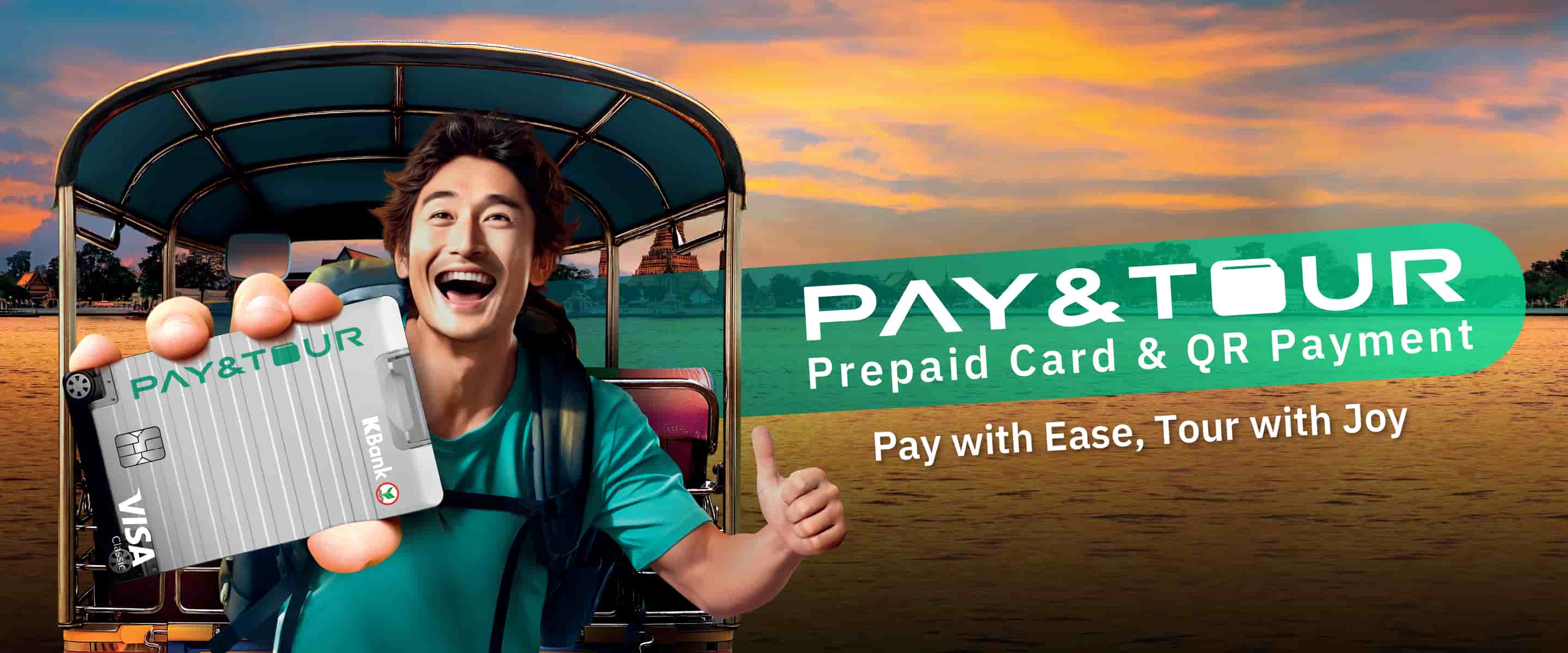 Get Started with PAY&TOUR. PAY WITH EASE, TOUR WITH JOY! PAY & TOUR is a prepaid card and e-Wallet for foreign tourists visitng Thailand.