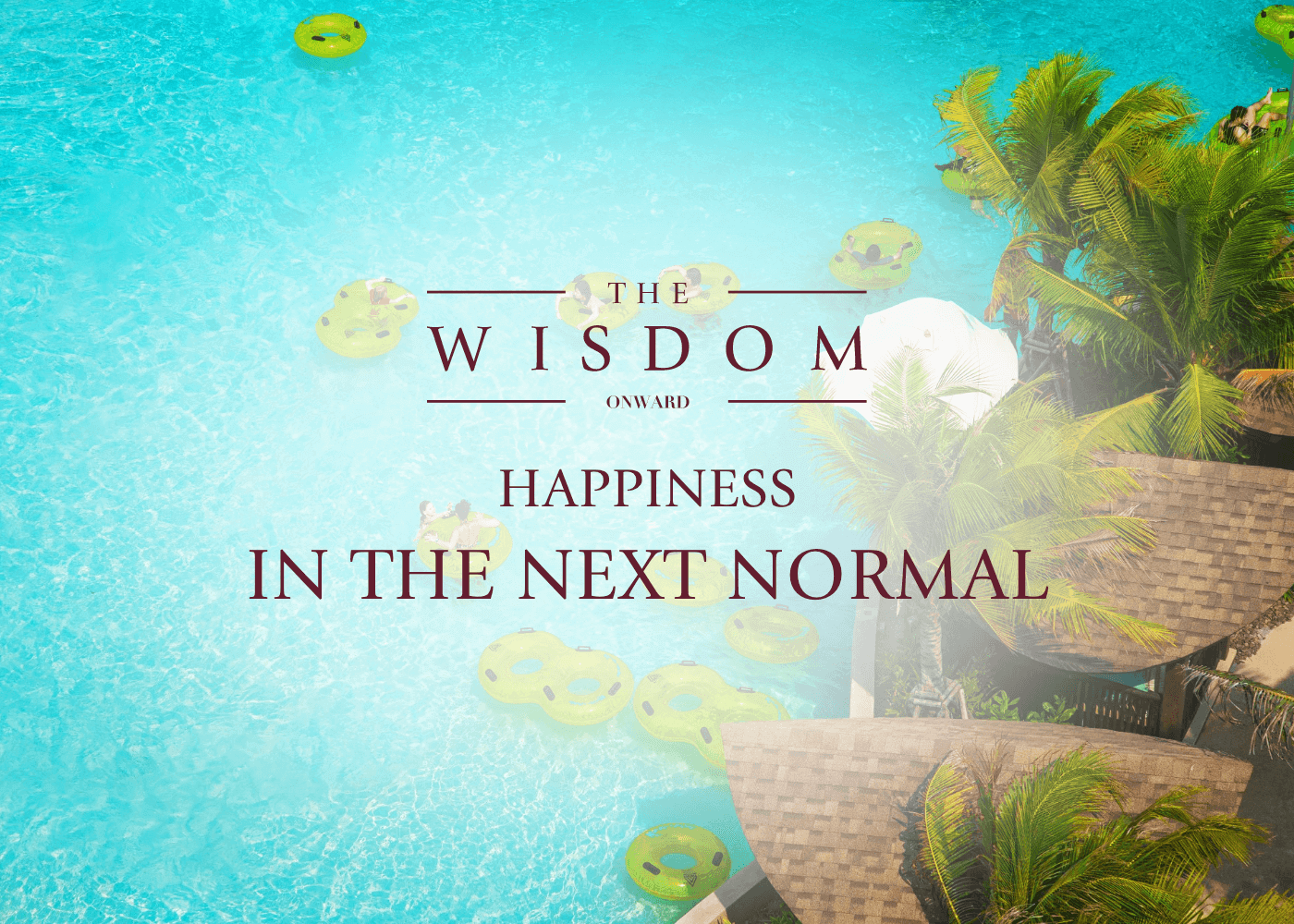 THE WISDOM ONWARD E-NEWSLETTER : ISSUE 68 AUGUST 2022 | นิตยสาร ข่าวสาร และ สิทธิพิเศษประจำเดือน สิงหาคม 2565