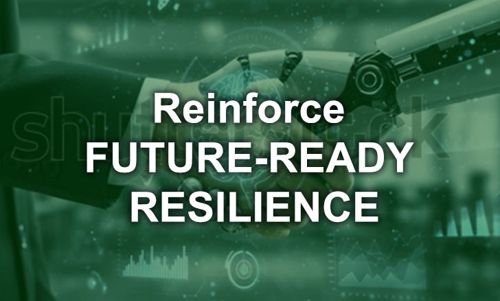 Reinforce FUTURE-READY RESILIENCE